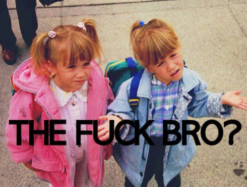 wtf bro