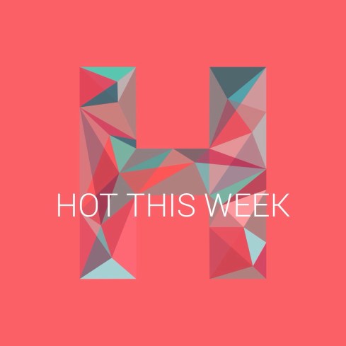 Hot this week
